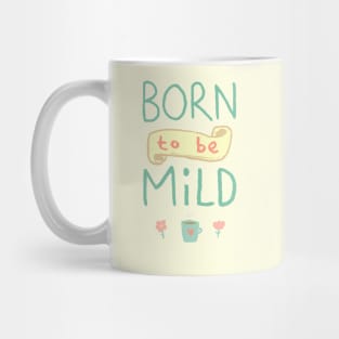 Mild Thing Mug